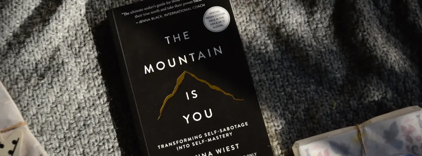 The Mountain Is You: Transforming Self-Sabotage Into Self-Mastery The Mountain Is You: Transforming Self-Sabotage Into Self-Mastery